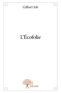L'écofolie