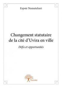 Changement statutaire de la cité d'uvira en ville