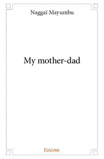My mother-dad