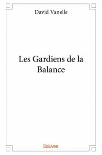 Les gardiens de la balance