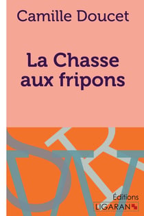 La Chasse aux fripons