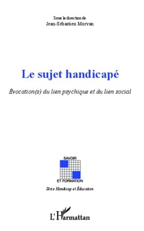 Sujet handicapé : Évocation(s) du lien psychique et du lien social