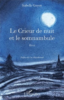 Le crieur de nuit et le somnambule