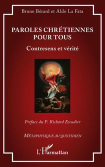 Paroles chrétiennes pour tous : Contresens et vérité
