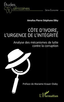 Côte d'Ivoire, l'urgence de l'intégrité : Analyse des mécanismes de lutte contre la corruption