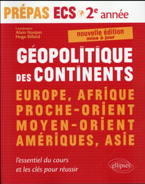 Geopolitique des continents - europe, afrique, proche-orient, moyen-orient, ameriques, asie  al esse