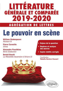 Littérature générale et comparée - agrégation de lettres - le pouvoir en scène (édition 2019/2020)