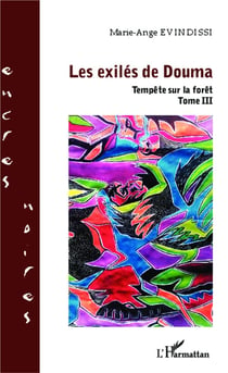 Les exilés de Douma Tome 3 - tempête sur la forêt