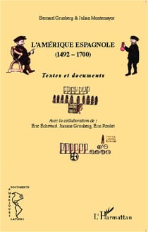 L'Amérique Espagnole (1492-1700)