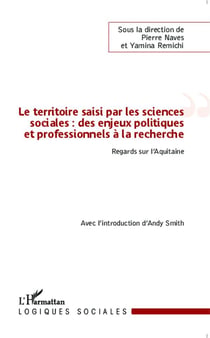 Le territoire saisi par les sciences sociales - des enjeux politiques et professionnels à la recherche