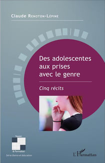 Des adolescentes aux prises avec le genre : Cinq récits