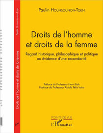 Droits de l'homme et droits de la femme - regard historique, philosophique et politique ou évidence d'une secondarité