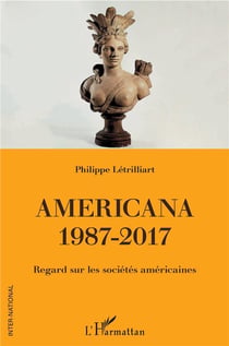 Americana 1987-2017 - regard sur les sociétés américaines