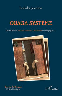OUAGA système - Burkina Faso, motos, moutons, cellulaires et compagnie...