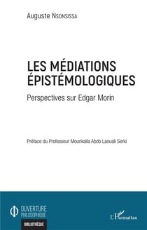Les médiations épistémologiques - perspectives sur Edgar Morin