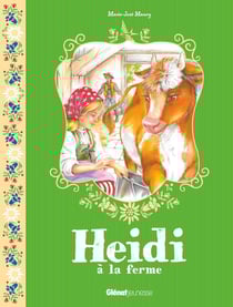 Heidi Tome 3 : Heidi à la ferme