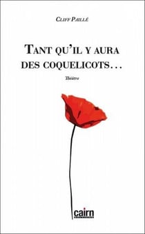 Tant qu'il y aura des coquelicots - théâtre