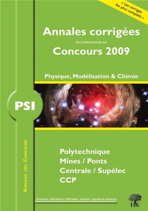 PSI physique, modélisation et chimie - annales corrigées, concours 2009