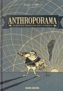 Anthroporama - la société française par l'exemple