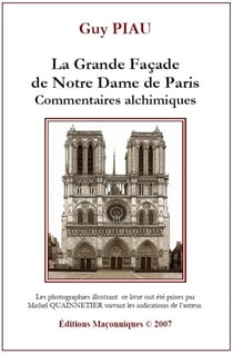 La grande facade de notre dame de paris - commentaires alchimiques