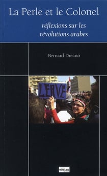 La perle et le colonel - réflexions sur le printemps arabe