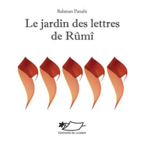 Le jardin des lettres de Rûmi