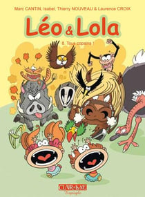 Léo & Lola Tome 8 : tous copains !
