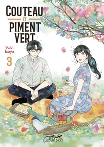 Couteau et piment vert Tome 3