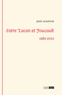 Entre Lacan et Foucault, 1983-2022