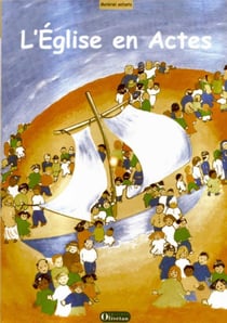 L'Eglise en actes - Livre du catéchète