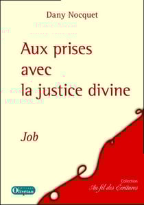 Dany Nocquet, Aux prises avec la justice divine. Job