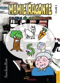 Mamie raconte t.2 - livre à colorier