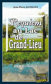 Requiem au lac de Grand-Lieu Tome 1