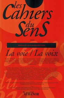 Les cahiers du sens n.28 : la voie/la voix - 2018