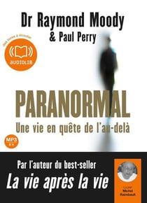Paranormal, une vie en quête de l'au-delà