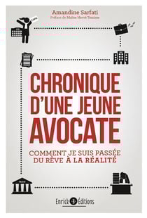 Chronique d'une jeune avocate - comment je suis passée du rêve à la réalité