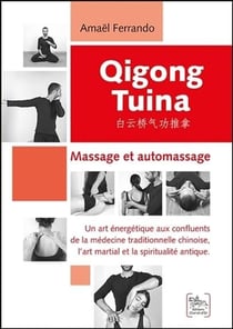 Qigong tuina - massage et automassage