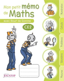 Mon petit mémo de maths au CE2 avec Bout de Gomme - cahier de l'élève