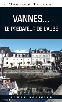 Vannes : le prédateur de l'aube