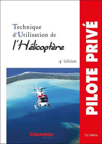 Technique d'utilisation de l'hélicoptère (4e édition)