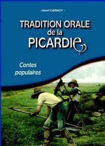 Tradition orale de la picardie - contes populaires