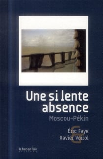 Une si lente absence - à bord du transsiberien