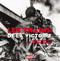 Les trains de la victoire