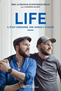 Life - il était condamné, son jumeau l'a sauvé
