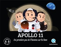 Apollo 11 - les premiers pas de l'homme sur la lune