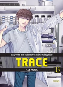 Trace - experts en sciences médicolégales Tome 13