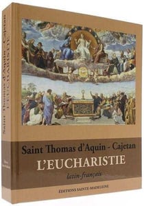 L'eucharistie - Saint Thomas d'Aquin - Cajetan