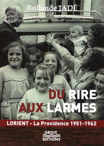Du rire aux larmes : Lorient - La Providence 1951-1962