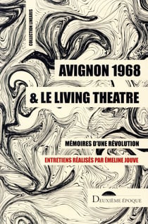 Avignon 1968 & le living theatre