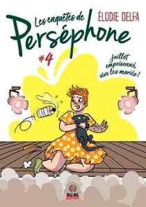 Les enquêtes de Perséphone Tome 4 : Juillet empoisonné, vive les mariés !